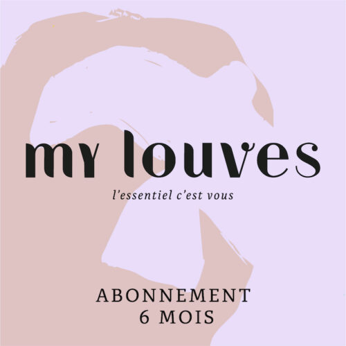 My Louves abonnement 6 mois